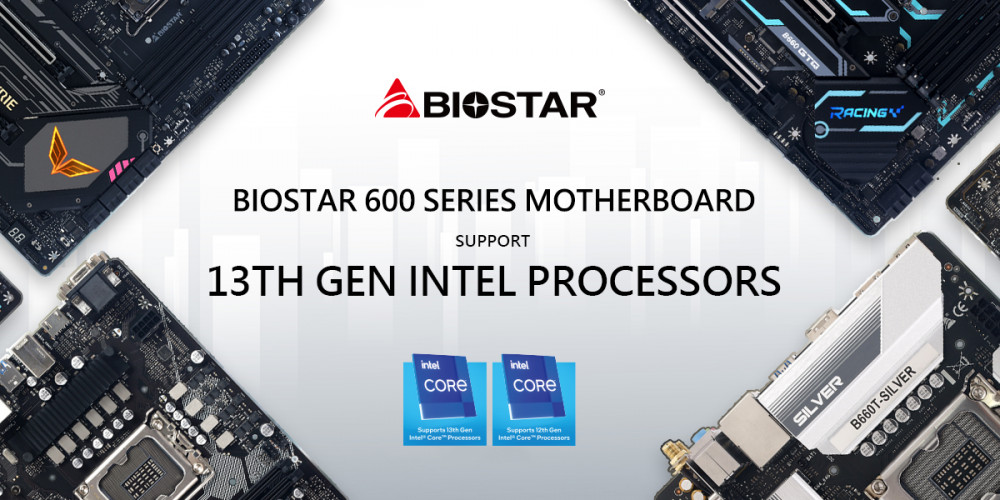 BIOSTAR: Motherboards support the latest Intel processors