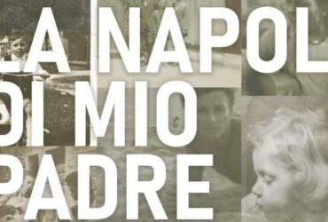 Recensione La Napoli di mio padre: documentario sulle origini