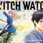 Witch Watch: first impressions of the new Shinohara manga