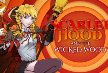 Recensione Scarlet Hood and the Wicked Wood: una favola moderna