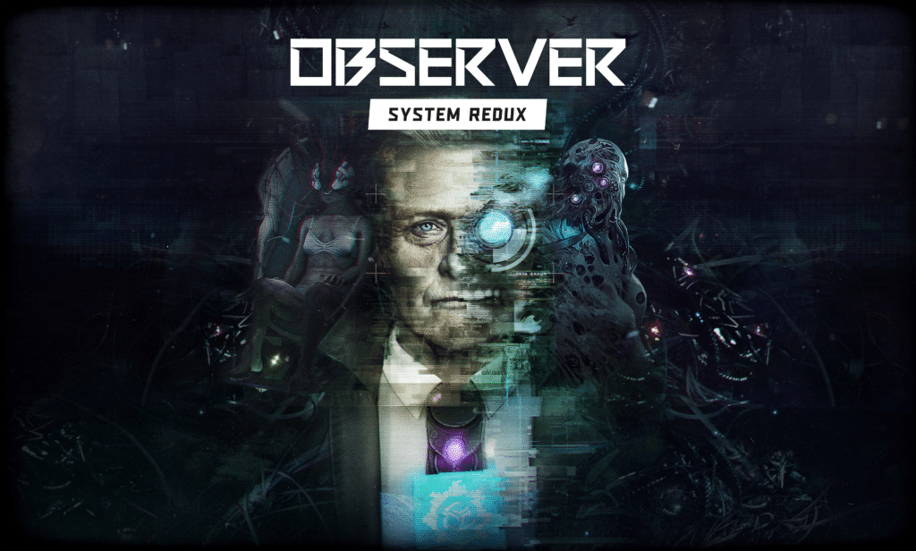 Observer: System Redux - All about the new cyberpunk thriller for consoles