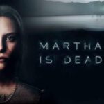 Pubblicato un nuovo trailer per Martha is Dead thumbnail