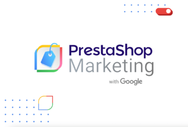 PrestaShop e Google uniscono le forze per migliorare la suite Essentials thumbnail