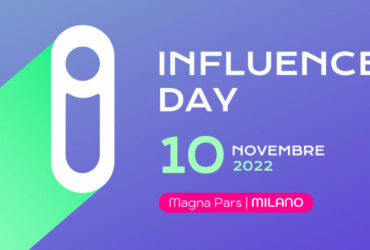 Il 10 novembre si terrà a Milano l’Influence Day: un evento dedicato alla Creator Economy thumbnail