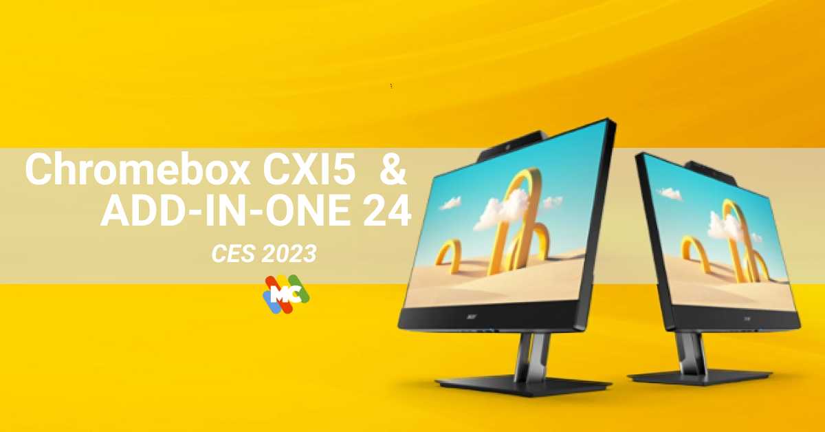 Acer: the Chromebox CXI5 arrives and the new Add-in-One 24