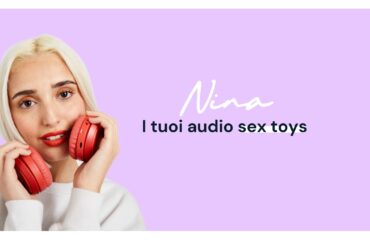 Nina, i tuoi audio sex toys: un progetto dedicato al desiderio e al piacere femminile thumbnail