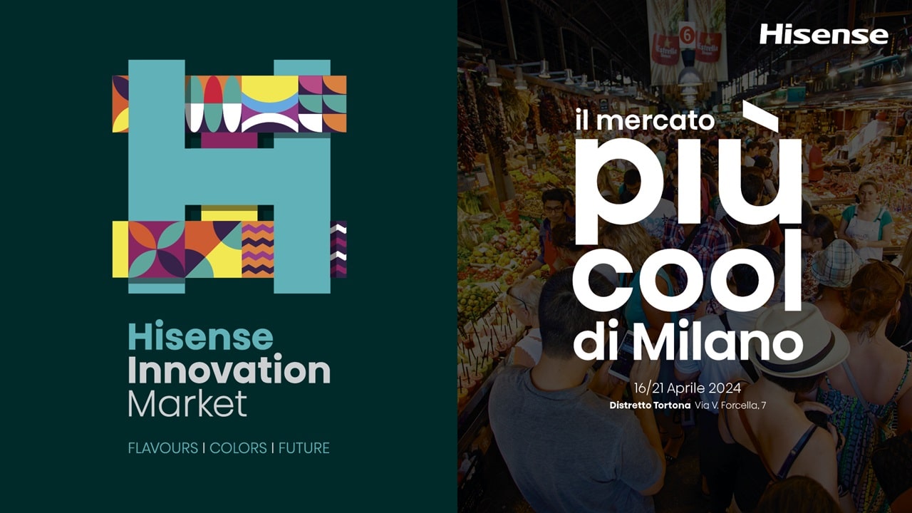 Hisense presenta l'Innovation Market al Fuorisalone 2024 thumbnail